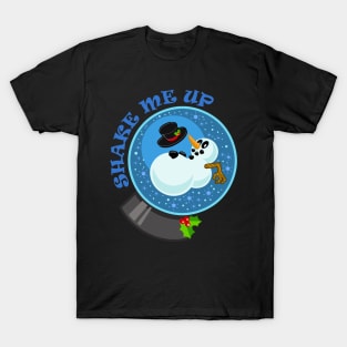 Shake Me Up Snowman Snow Globe T-Shirt